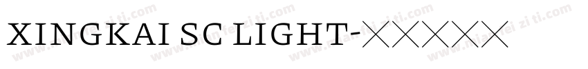 xingkai sc light字体转换